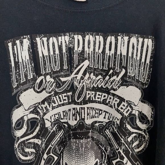 I Am Not Paranoid or Afraid I'm Just Prepared Black Long Sleeve T Shirt Size 3XL - Picture 4 of 7
